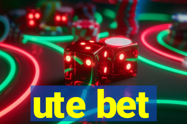 ute bet